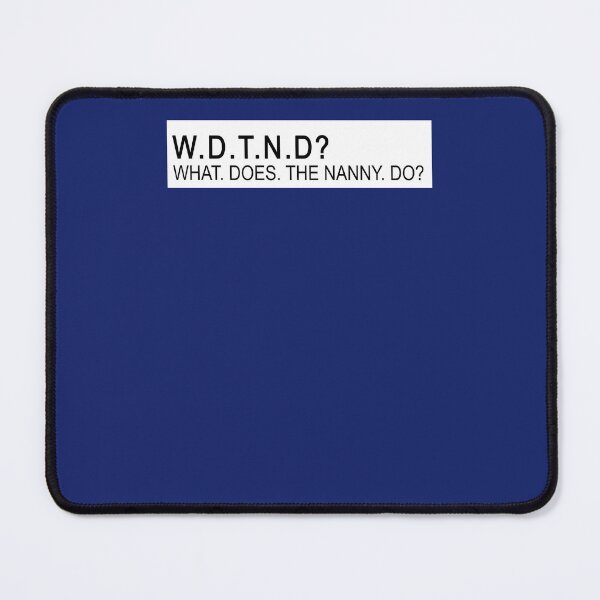Item preview, What Does The Nanny Do? designed and sold by EspenoyStore.