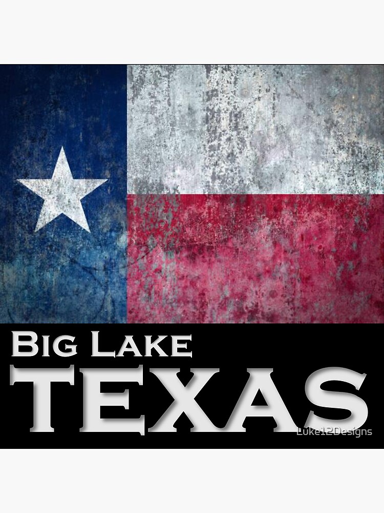 "Big Lake Texas" Poster for Sale by Luke12Designs Redbubble