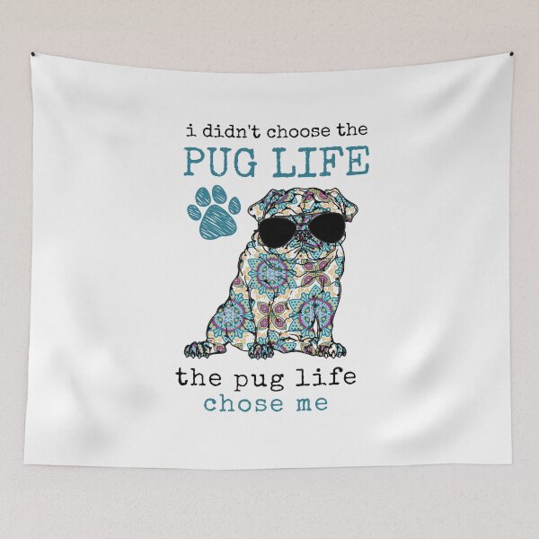 Item preview, I Didn't Choose The Pug Life designed and sold by momofdoggos.