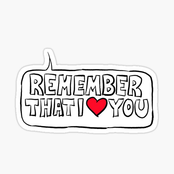 Kimya Dawson Remember That I Love You Sticker