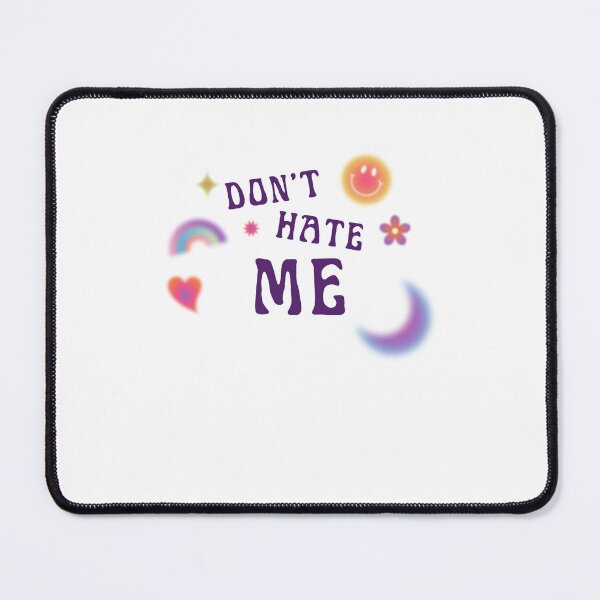Item preview, don't hate me designed and sold by jaeking33.