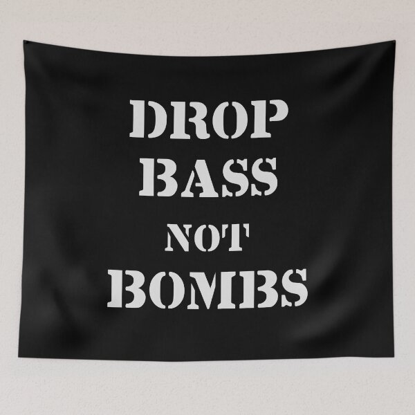 Item preview, DROP BASS NOT BOMBS  designed and sold by Stephen Scharf.