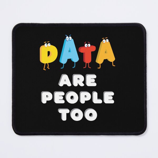 Item preview, Data are people too. For machine learning engineers. designed and sold by Peter Orum.