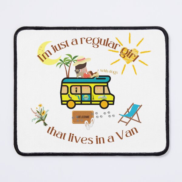 Item preview, Just a regular girl with dogs that lives in a van designed and sold by IAmWomanstore.