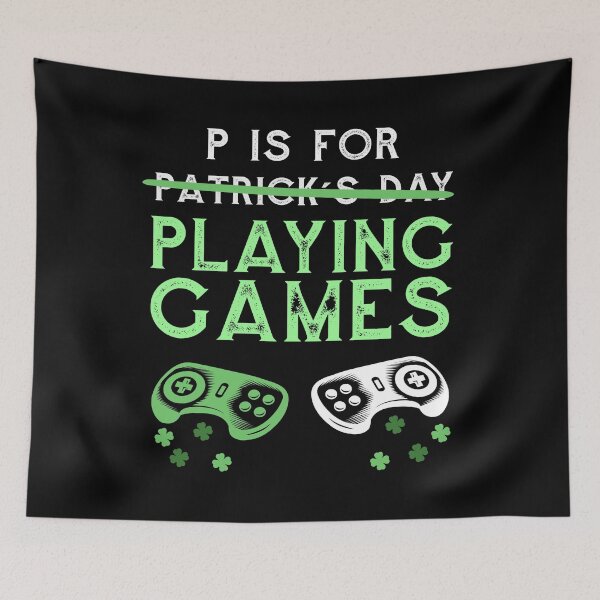 Item preview, P Is For Playing Video Games St Patricks Day for Gamers Boys design designed and sold by Merchking1.