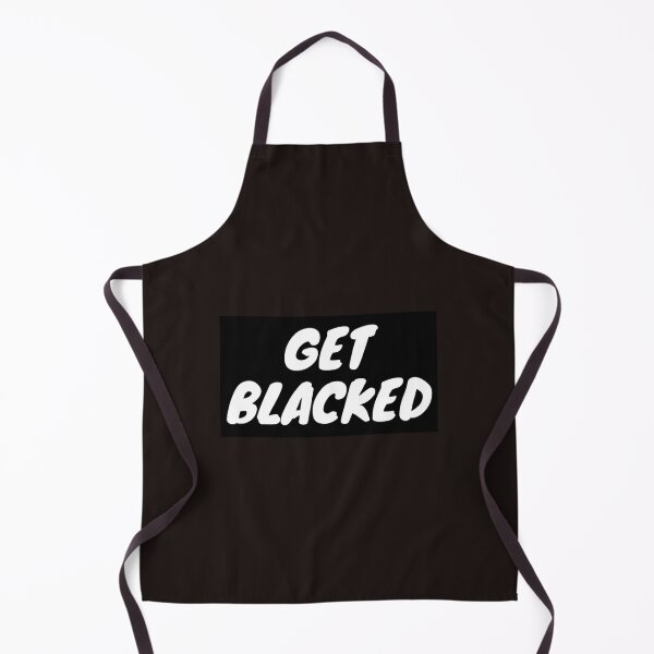 Item preview, Get Blacked   designed and sold by KenzieNTeph.
