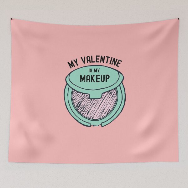 Item preview, My Valentine Is My Makeup Gift For Men Women Makeup Lovers designed and sold by JooArtPrints  ★★★★★.