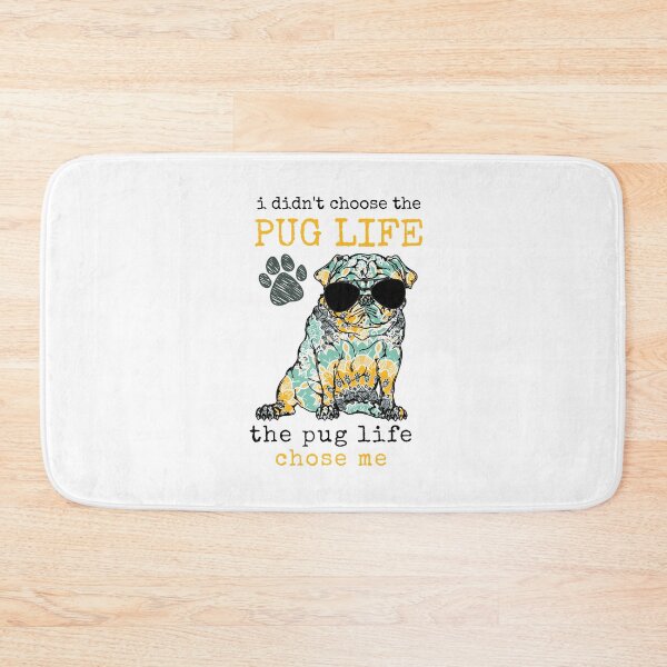 Item preview, I Didn't Choose The Pug Life designed and sold by momofdoggos.