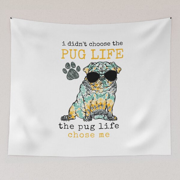 Item preview, I Didn't Choose The Pug Life designed and sold by momofdoggos.
