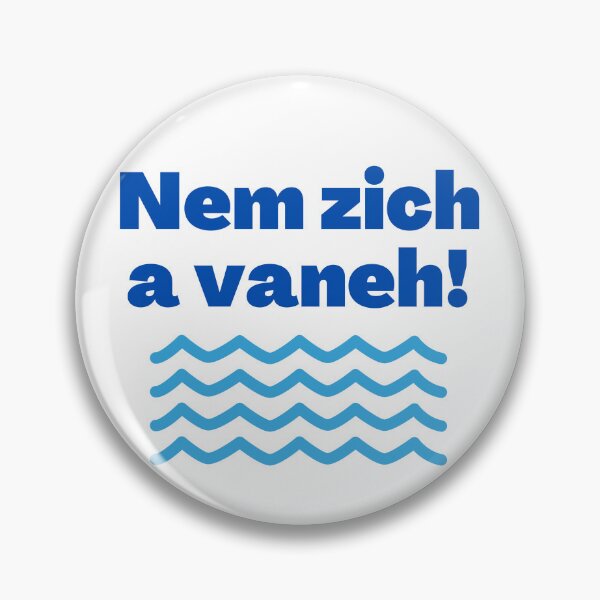 Item preview, Yiddish Curse Nem Zich a Vaneh (Go Jump in a Lake) designed and sold by NJGDesigns.