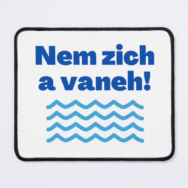 Item preview, Yiddish Curse Nem Zich a Vaneh (Go Jump in a Lake) designed and sold by NJGDesigns.