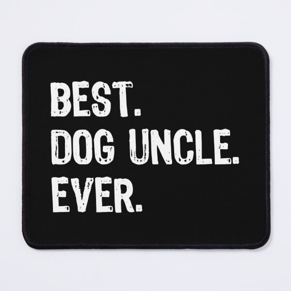 Item preview, Best Dog Uncle Ever designed and sold by ericrichard059.