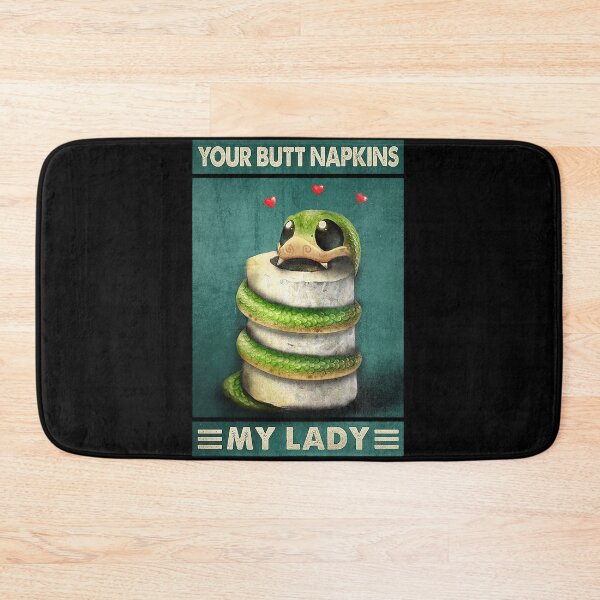 Item preview, Your butt napkins my lady snake lover designed and sold by KinstleHawa.