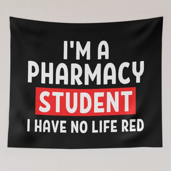 Item preview,  Im A Pharmacy Student I Have No Life Red | Funny Pharmacy Sayings designed and sold by chetan786.