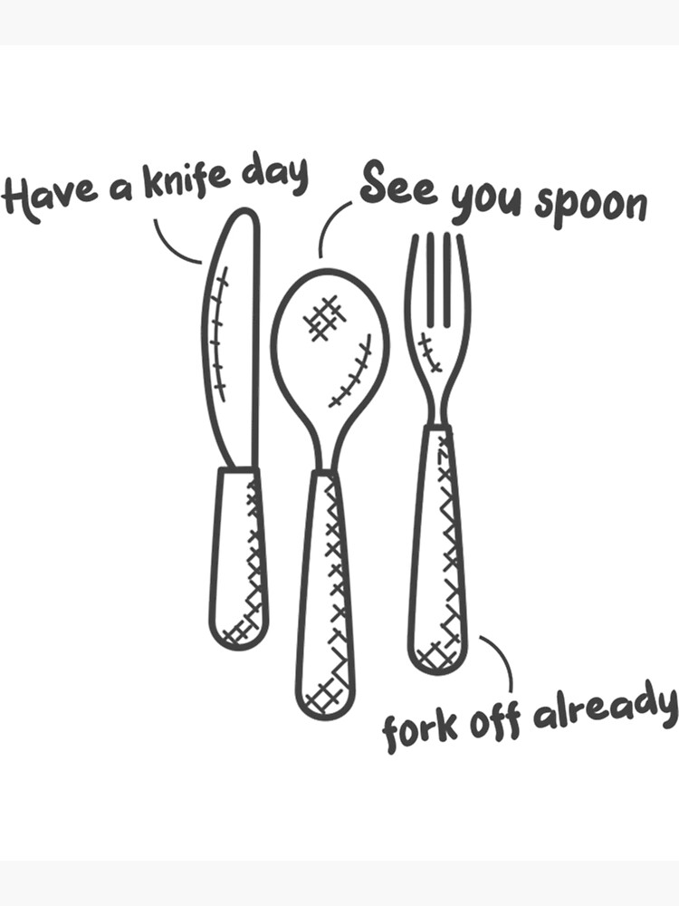 "Fork Spoon Knife What Color Is My Shirt Funny meme joke " Poster for