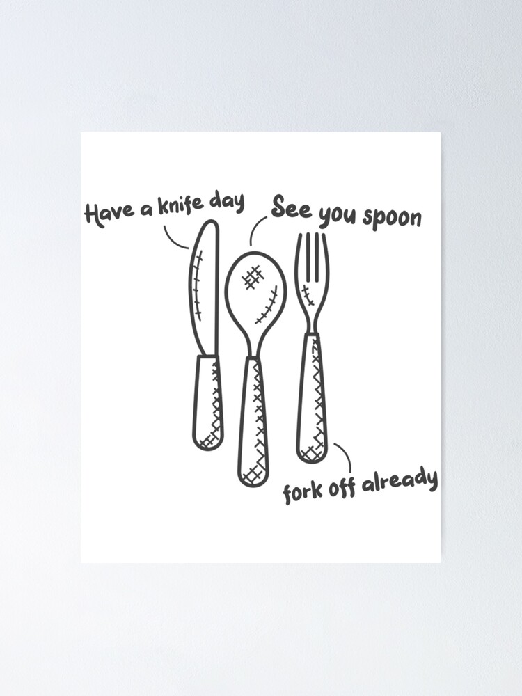 "Fork Spoon Knife What Color Is My Shirt Funny meme joke " Poster for