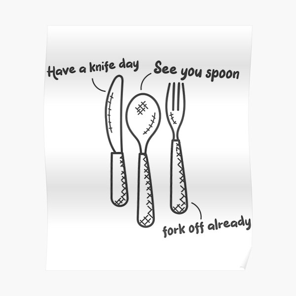 "Fork Spoon Knife What Color Is My Shirt Funny meme joke " Poster for