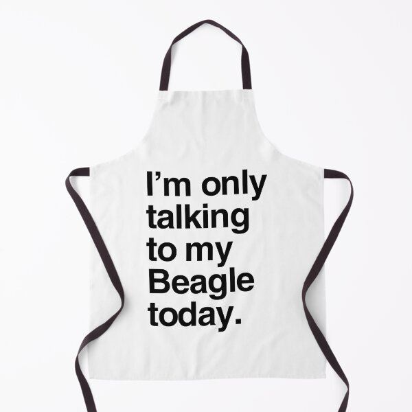 Item preview, I'm Only Talking To My Beagle designed and sold by More Cute Dogs.