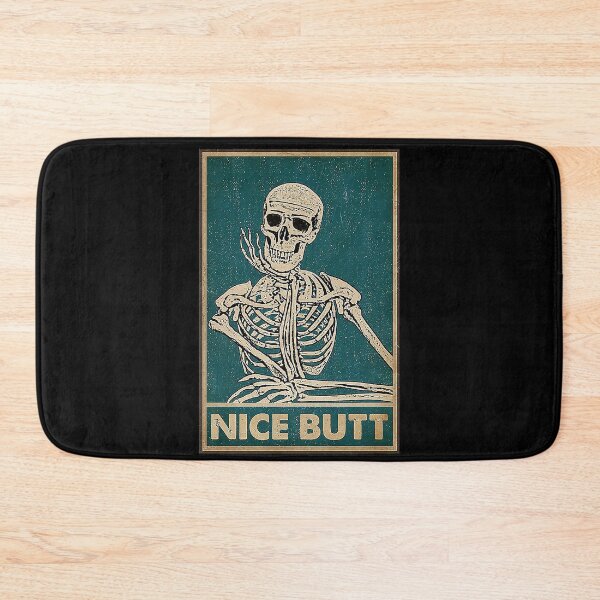 Item preview, Nice butt skeleton lover designed and sold by TeganCrafford.