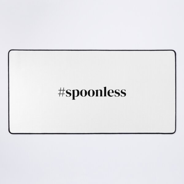 Item preview, #spoonless designed and sold by Elle  Hazlett.