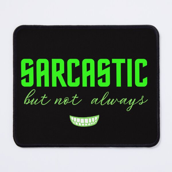 Item preview, Sarcastic but not always designed and sold by Fitandstylish.