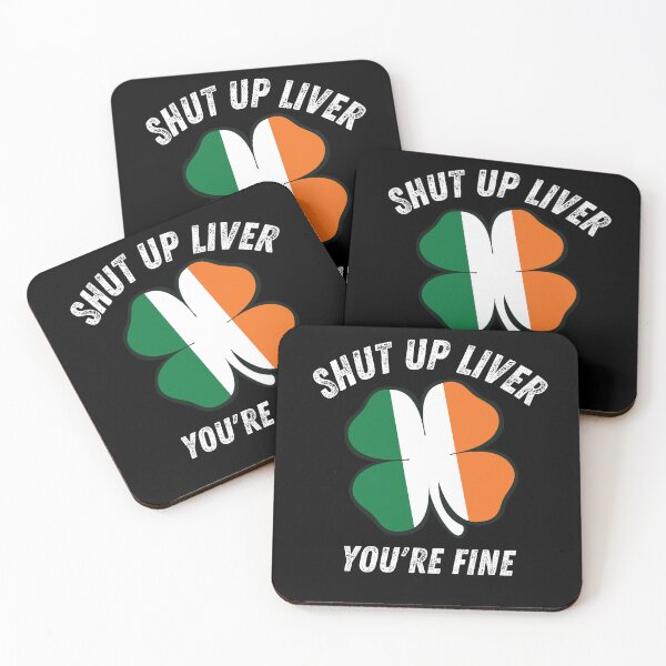 Item preview, St. Patrick's Day Shut Up Liver, You're Fine designed and sold by MacAndMoose.