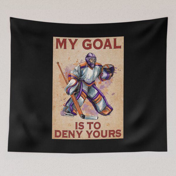 Item preview, HOCKEY My Goal Is To Deny Yours   designed and sold by AleehaZenger.
