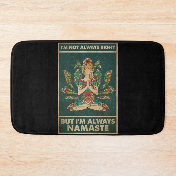 Item preview,  yoga I'm not always right but i'm always namaste designed and sold by SaoirseNeid.