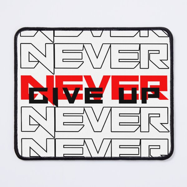 Item preview, Never Give Up  designed and sold by blessingboy.