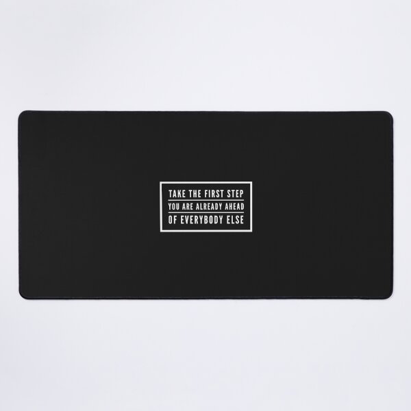 Item preview, Take The First Step You Are Already Ahead Of Everybody Else designed and sold by madetoprint.