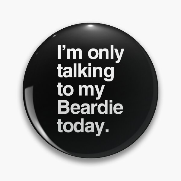 Item preview, I'm Only Talking To My Bearded Collie designed and sold by More Cute Dogs.