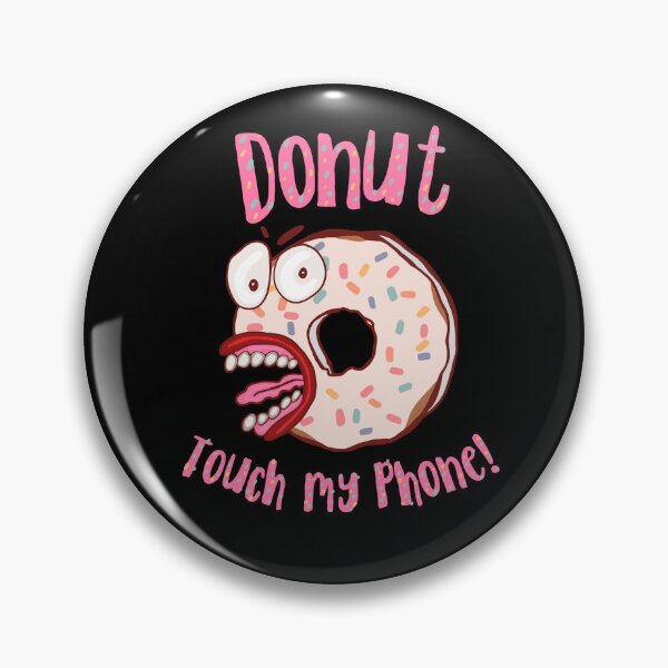 Item preview, Donut Touch My Phone Pink Letters designed and sold by wildjellybeans.