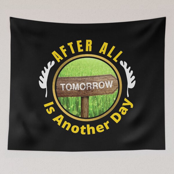Item preview, After All Tomorrow Is Another Day - Gone With The Wind Quote | Another Day Quote designed and sold by Delandor.