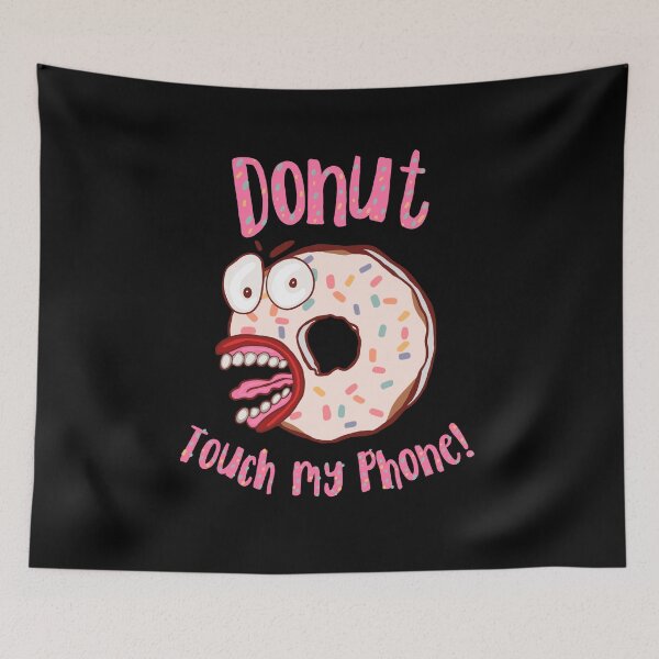Item preview, Donut Touch My Phone Pink Letters designed and sold by wildjellybeans.