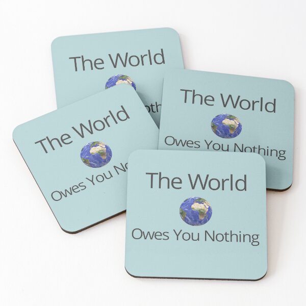 Item preview, The World Owes You Nothing designed and sold by 11Akram11.