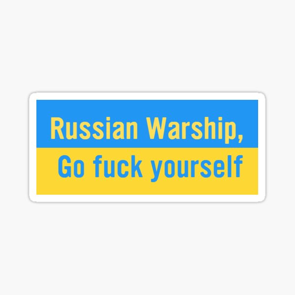 Russian Warship, Go fuck yourself Sticker