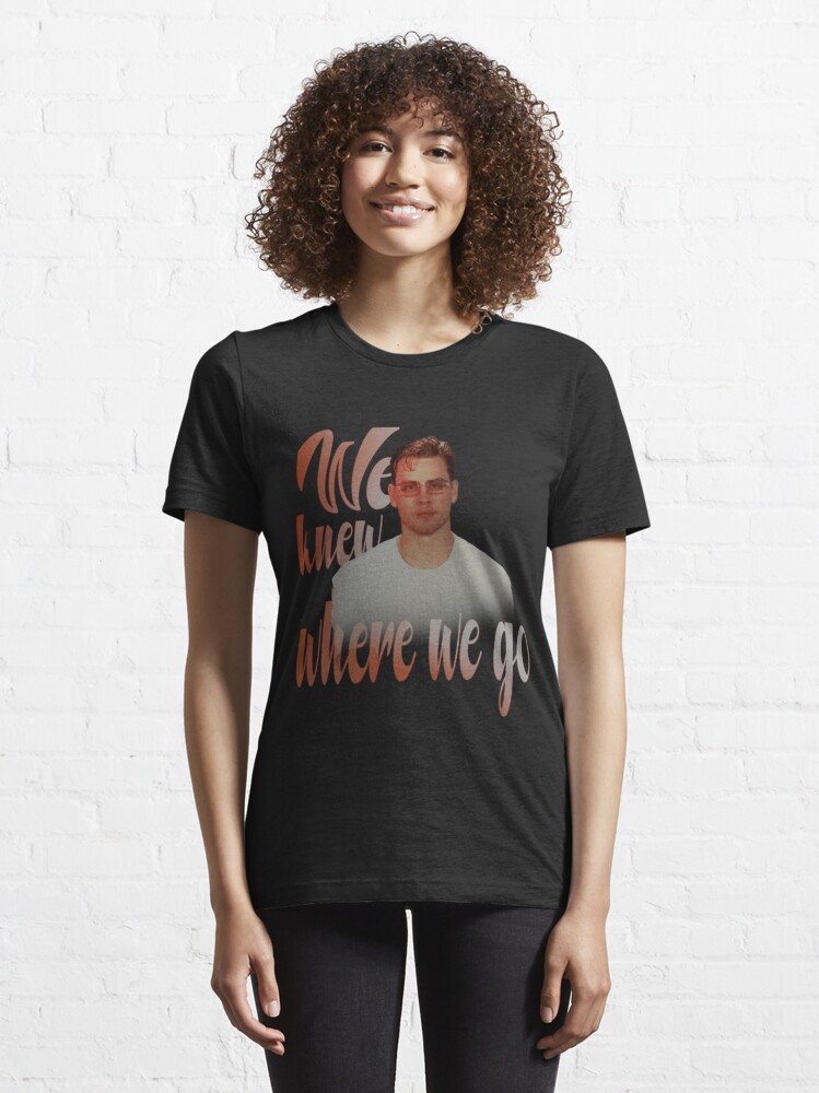 We Knew Where We Go Joe Burrow Glasses shirt