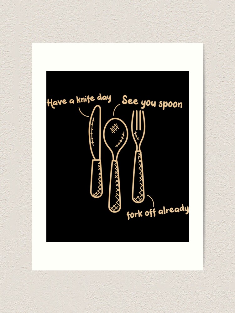 "Fork Spoon Knife What Color Is My Shirt Funny meme joke " Art Print by