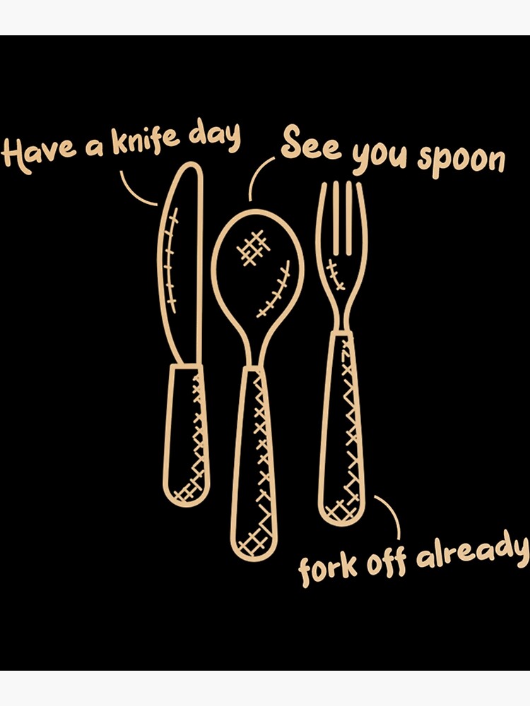 "Fork Spoon Knife What Color Is My Shirt Funny meme joke " Art Print by Redbubble