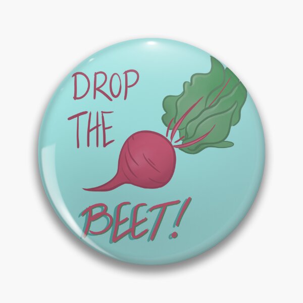 Item preview, Drop the Beet! - Veggie Pun designed and sold by Clover-Bud.