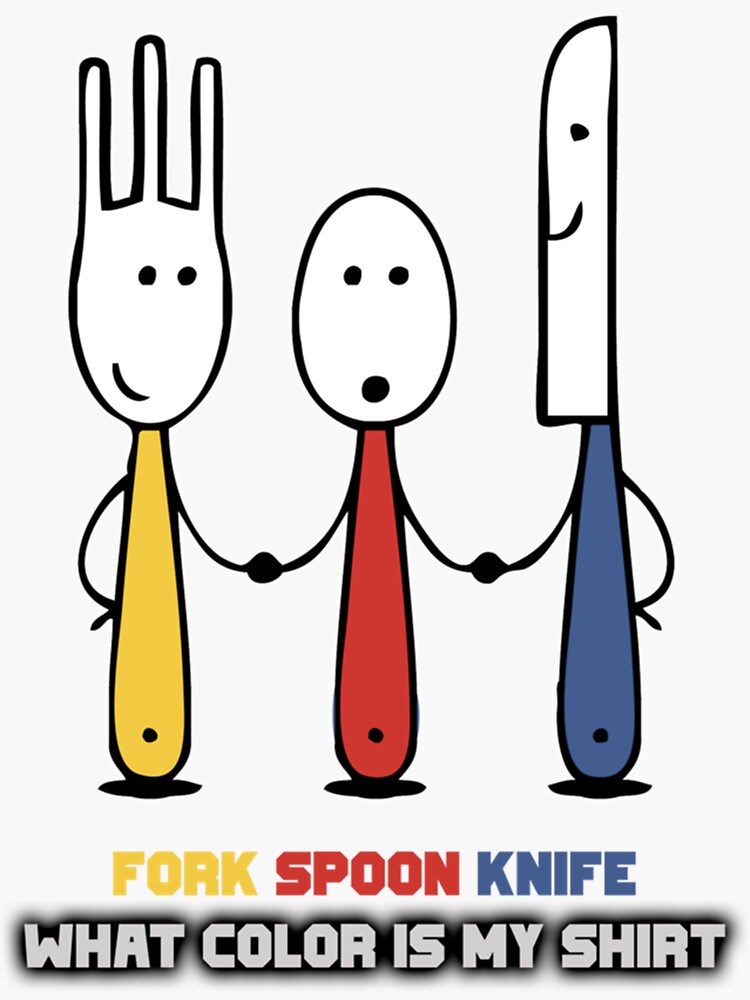 "Fork Spoon Knife What Color is my Shirt for Riddle lovers " Sticker by