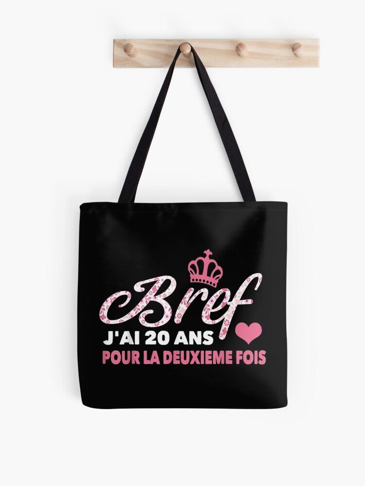 40 Ans Anniversaire Femme Tote Bag By Hormoneshop Redbubble