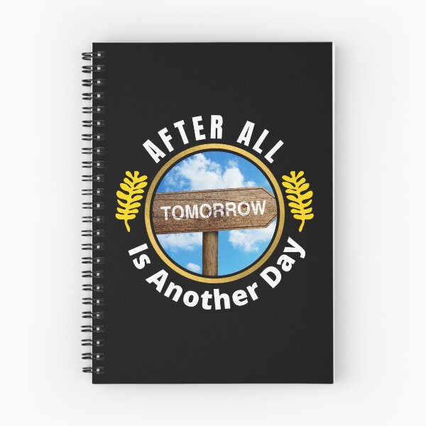 Item preview, After All Tomorrow Is Another Day - Tomorrow Is A New Day | Another Day Quote designed and sold by Delandor.