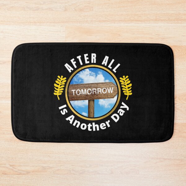 Item preview, After All Tomorrow Is Another Day - Tomorrow Is A New Day | Another Day Quote designed and sold by Delandor.