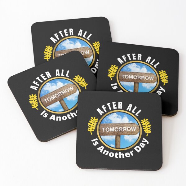 Item preview, After All Tomorrow Is Another Day - Tomorrow Is A New Day | Another Day Quote designed and sold by Delandor.