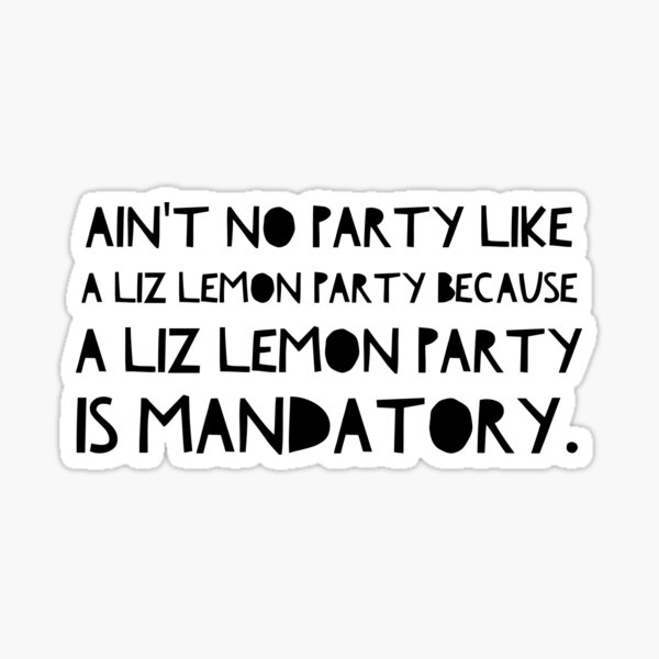 Liz Lemon Party Sticker