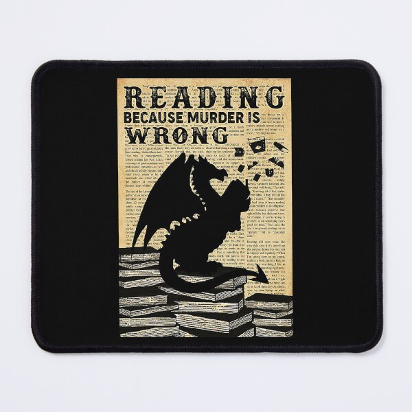 Item preview, Reading because murder is wrong dragon lover designed and sold by KinstleHawa.