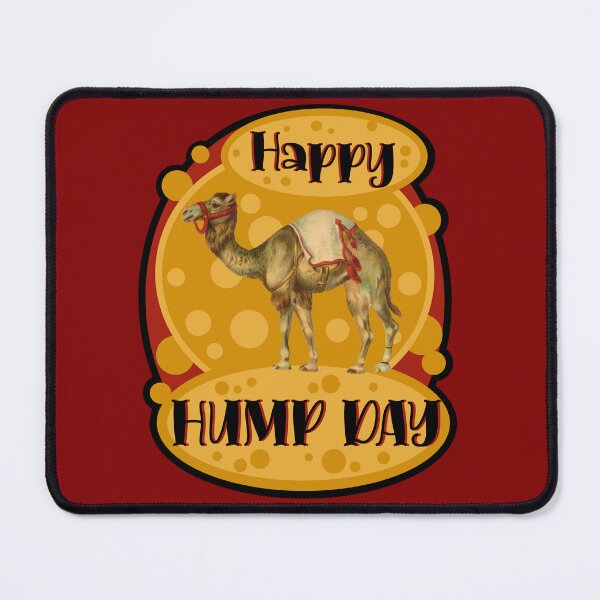 Item preview, Happy Hump Day designed and sold by sandpiperstudio.
