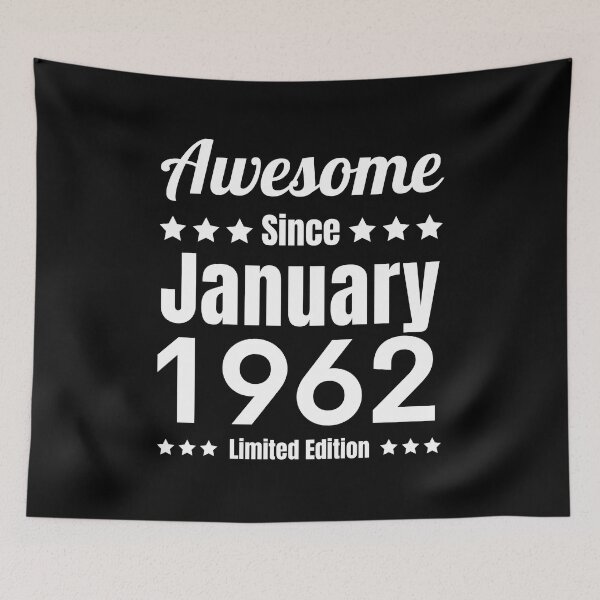 Item preview, Awesome Since January 1962 - Black White Retro Typography | 1962 Limited Edition designed and sold by Delandor.