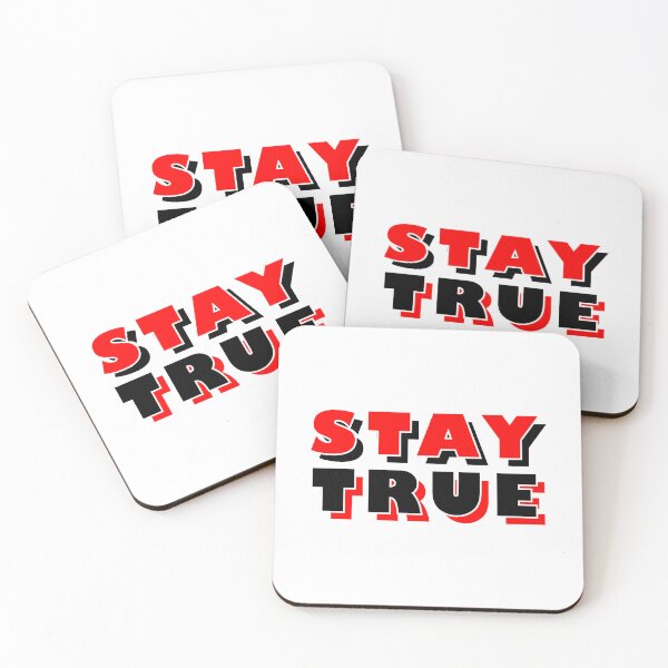 Item preview, Stay True designed and sold by TheArtism.